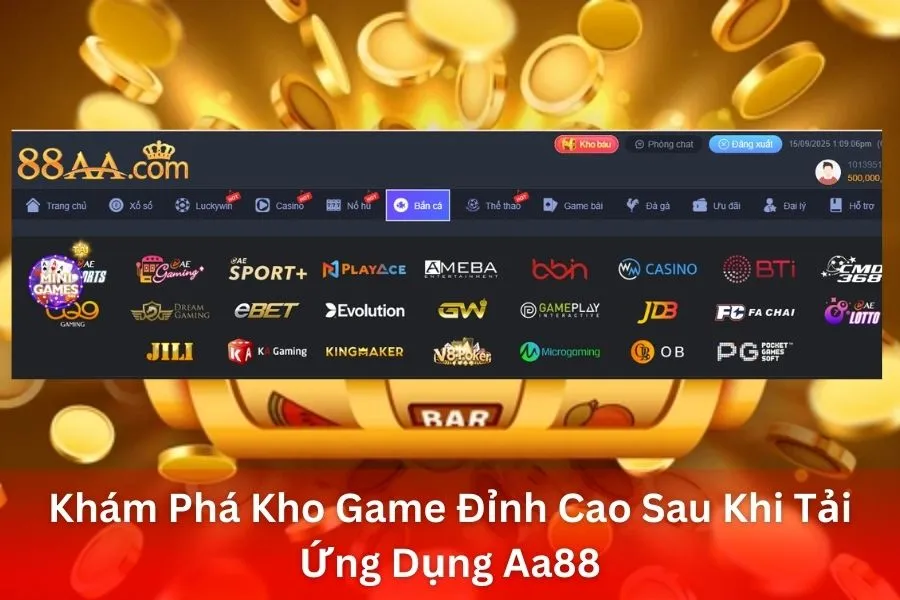 Khám Phá Kho Game Đỉnh Cao Sau Khi Tải Ứng Dụng Aa88