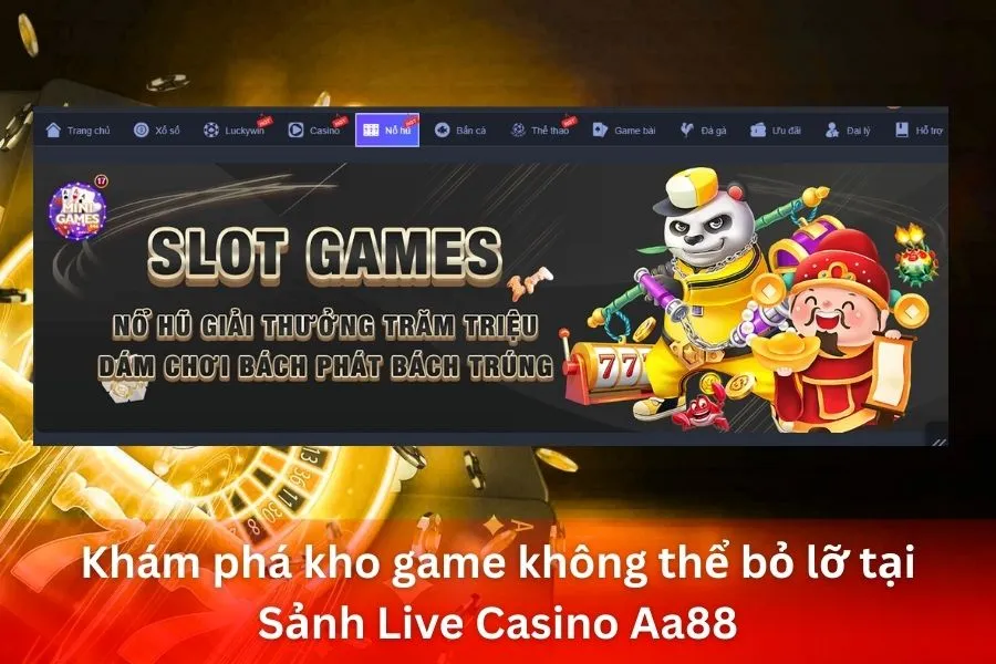 Khám phá kho game không thể bỏ lỡ tại Sảnh Live Casino Aa88